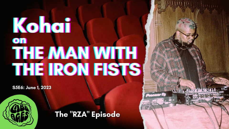 Podcast: Kohai On 'The Man With The Iron Fists'